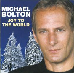 Michael Bolton : Joy to the World